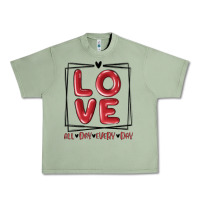 Oil Green love all day every day Urban Heavy Tee - MaliasSmallBusiness