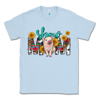 Dusty Blue show mom mothers day Classic Tee - texasbilliewilder