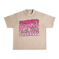 French Oak somebodys spoiled back seat princess Urban Heavy Tee - MaliasSmallBusiness