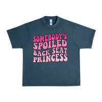 Midnight Navy somebodys spoiled back seat princess Urban Heavy Tee - MaliasSmallBusiness