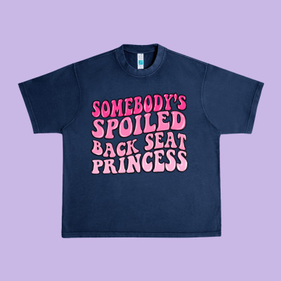 Urban Heavy Tee somebodys spoiled back seat princess