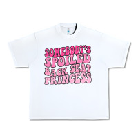 White somebodys spoiled back seat princess Urban Heavy Tee - MaliasSmallBusiness