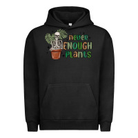 Pigment Black never enough plants Urban Hoodie - MaliasSmallBusiness