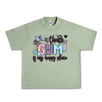 Oil Green the gym is my happy place Urban Heavy Tee - MaliasSmallBusiness