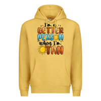 Antique Gold im better person when im tan Premium Hoodie - MaliasSmallBusiness
