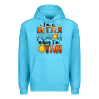 Ocean Blue im better person when im tan Premium Hoodie - MaliasSmallBusiness