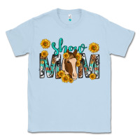 Dusty Blue show mom with horse mothers day Classic Tee - texasbilliewilder