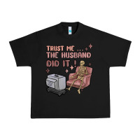 Trust Me The Husband Did It Urban Heavy Tee | Teevron