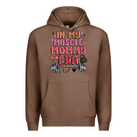 Chestnut in my muscle mommy era Premium Hoodie - MaliasSmallBusiness