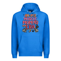 True Royal in my muscle mommy era Premium Hoodie - MaliasSmallBusiness