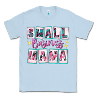 Dusty Blue small business mama Classic Tee - texasbilliewilder