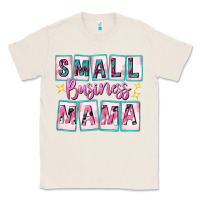 Natural small business mama Classic Tee - texasbilliewilder