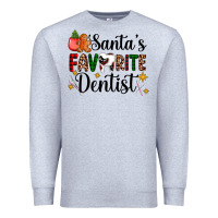 Heather Grey santa's favorite dentist Premium Sweatshirt - AdoDesignShop