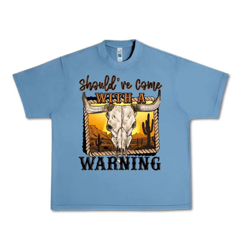 Should've Come With A Warning Urban Heavy Tee by MaliasSmallBusiness | Teevron
