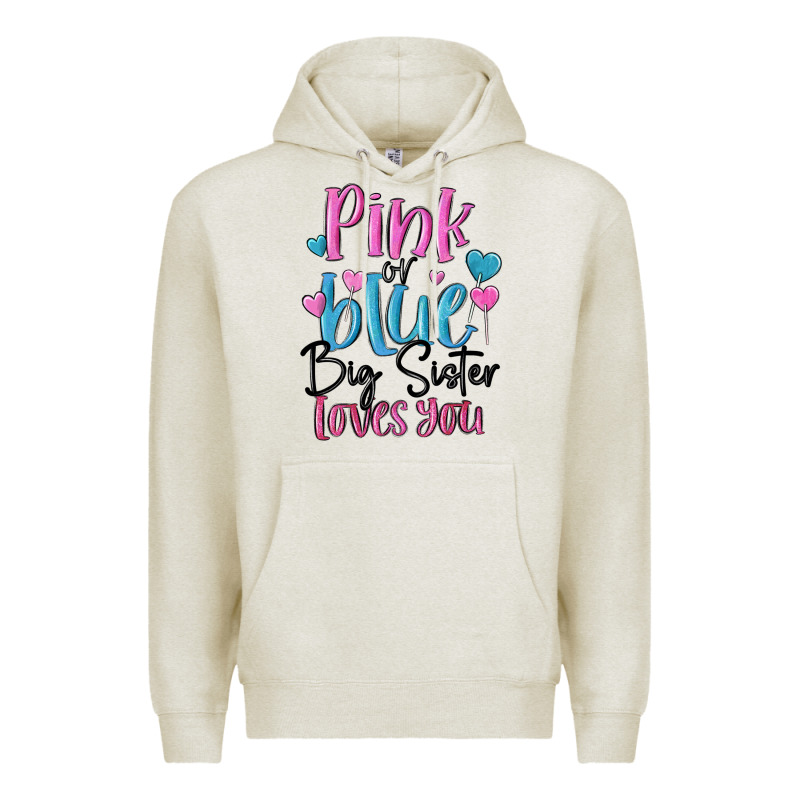 Pink Or Blue Big Sister Loves You Premium Hoodie by MaliasSmallBusiness | Teevron