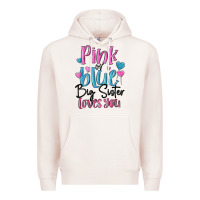 Pale Pink pink or blue big sister loves you Premium Hoodie - MaliasSmallBusiness
