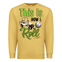 Antique Gold this is how i roll Premium Sweatshirt - Artiststas