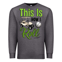 Charcoal Heather this is how i roll Premium Sweatshirt - Artiststas