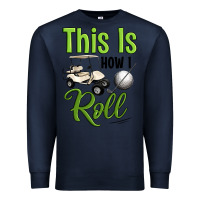 Navy this is how i roll Premium Sweatshirt - Artiststas