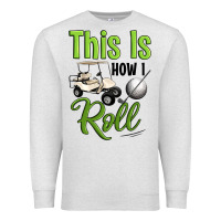 Oatmeal Heather this is how i roll Premium Sweatshirt - Artiststas
