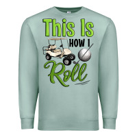 Seafoam this is how i roll Premium Sweatshirt - Artiststas