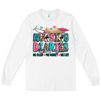 White nursing diaries no sleep no money no life Long Sleeve Tee - Zillion Design Studio