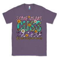 Lavender some moms cuss too much mothers day Classic Tee - texasbilliewilder