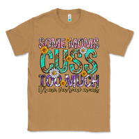 Toasted Coconut some moms cuss too much mothers day Classic Tee - texasbilliewilder