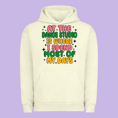 At The Dance Studio Is Where I Spend  Most Of My D Urban Hoodie Designed By Maliassmallbusiness