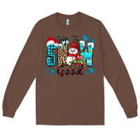 Chestnut up to snow good Long Sleeve Tee - Zillion Design Studio