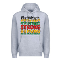 Heather Grey my history is strong Premium Hoodie - MaliasSmallBusiness