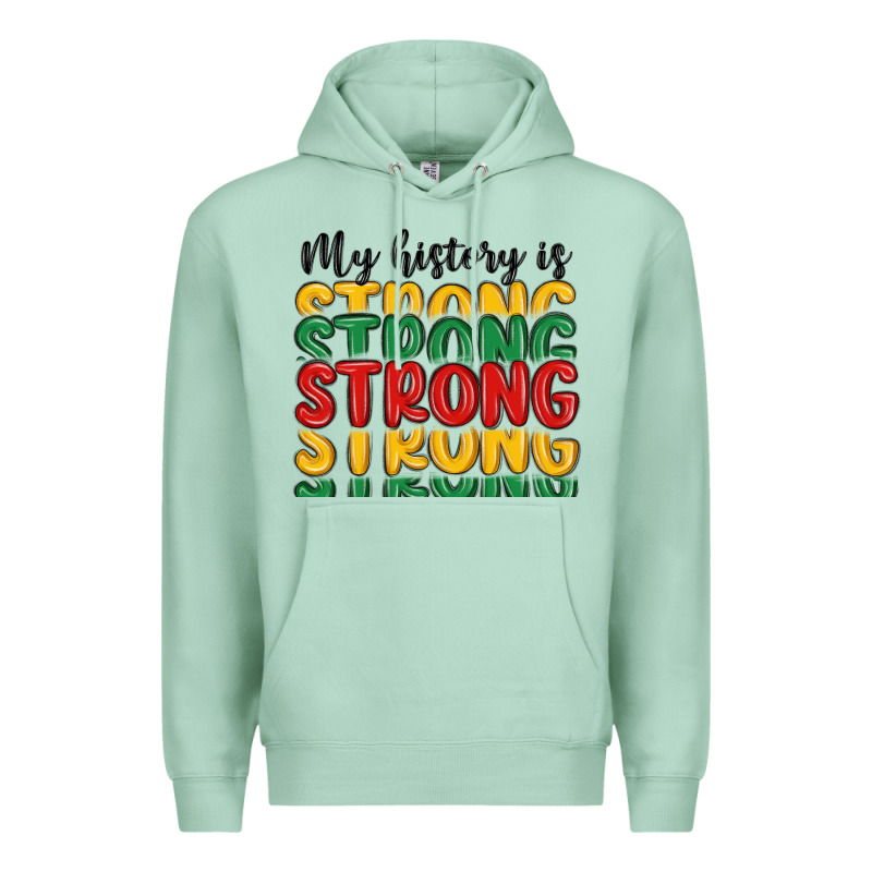 My History Is Strong Premium Hoodie by MaliasSmallBusiness | Teevron