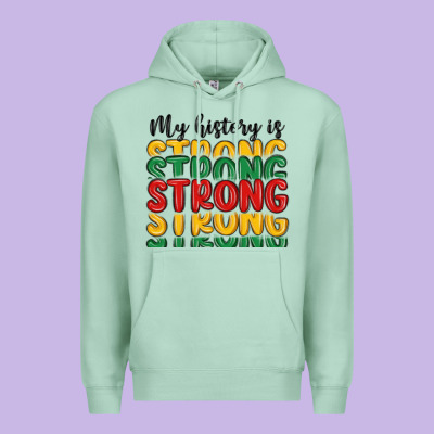 My History Is Strong Premium Hoodie Designed By Maliassmallbusiness
