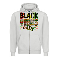 Dove Grey Black vibes only juneteenth Zipper Hoodie - Zillion Design Studio