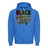 True Royal Black vibes only juneteenth Zipper Hoodie - Zillion Design Studio