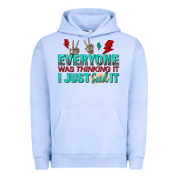 Pigment Grape Ice everyone was thinking it i just said Urban Hoodie - NancyCooperArtShop