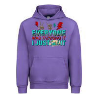 Tulip everyone was thinking it i just said Urban Hoodie - NancyCooperArtShop