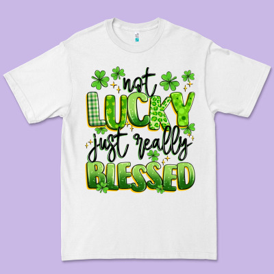 Not Lucky Just Really Blessed Premium Tee Designed By Artiststas