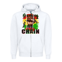 White Breaking every chain juneteenth Zipper Hoodie - Zillion Design Studio