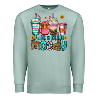 Seafoam just a little moody coffee cups Premium Sweatshirt - Jasminsmagicworld