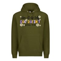 Army Green when all else fails god doesnt Premium Hoodie - MaliasSmallBusiness