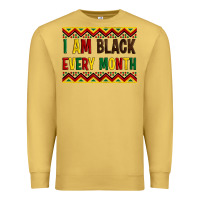 I Am Black Every Month Premium Sweatshirt | Teevron