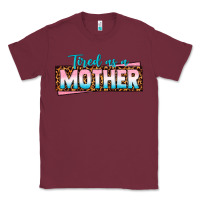 Burgundy tired as a mother Classic Tee - texasbilliewilder