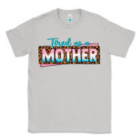 Moon Dust tired as a mother Classic Tee - texasbilliewilder