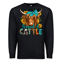 Black you ain't my brand of cattle longhaired cow Premium Sweatshirt - Jasminsmagicworld