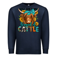 Navy you ain't my brand of cattle longhaired cow Premium Sweatshirt - Jasminsmagicworld