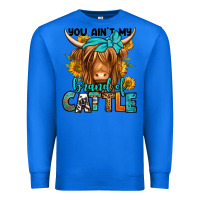 True Royal you ain't my brand of cattle longhaired cow Premium Sweatshirt - Jasminsmagicworld