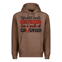 Would Trade Husband For A Sack Of Crawfish Premium Hoodie | Teevron