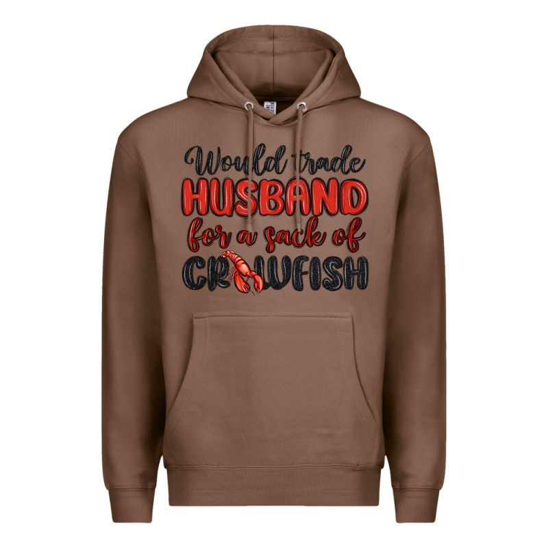 Would Trade Husband For A Sack Of Crawfish Premium Hoodie by MaliasSmallBusiness | Teevron