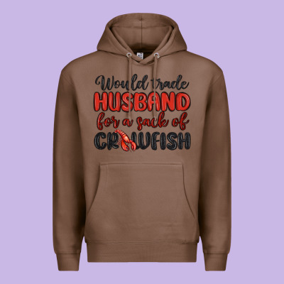 Would Trade Husband For A Sack Of Crawfish Premium Hoodie Designed By Maliassmallbusiness